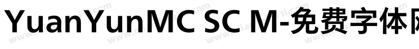 YuanYunMC SC M字体转换